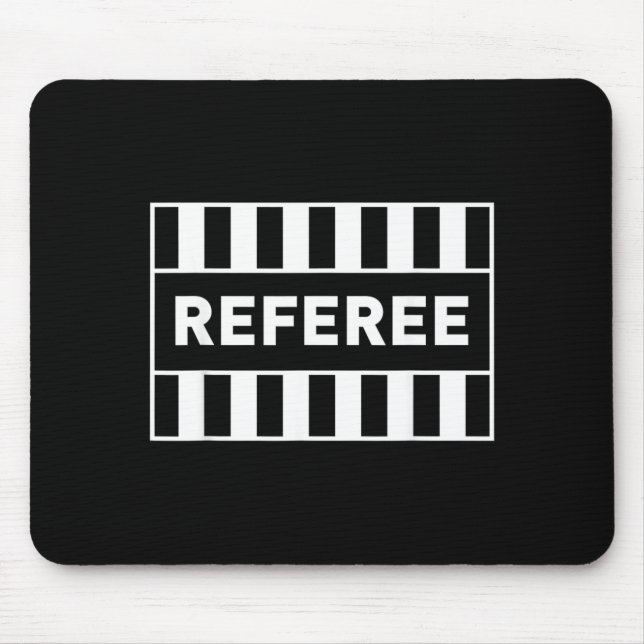 Referee Costume Referee Jersey Referee Shirt Mouse Pad (Front)