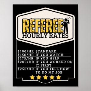 Referee Hourly Rates Funny Umpire Poster