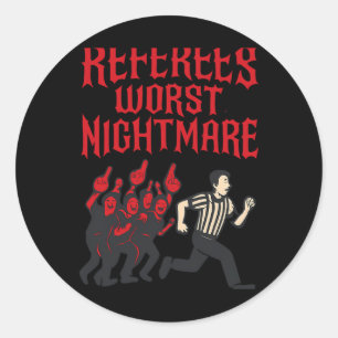 Referee’s Worst Scary Night Sketll Humour Graphic Classic Round Sticker