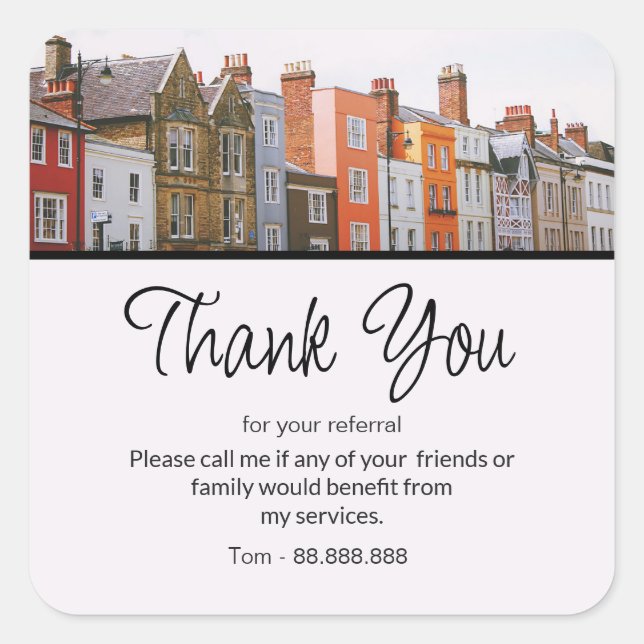 Referral Real Estate Thank You business Square Sti Sticker (Front)