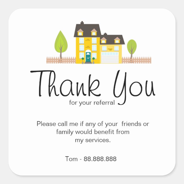 Referral Real Estate Thank You business Square Sticker (Front)