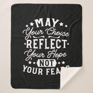 Reflect Hope Not Fear – Motivational Choice Quote Sherpa Blanket