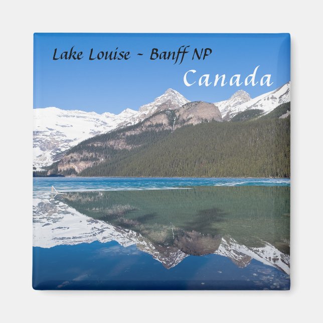Reflection on Lake Louise - Banff NP, Canada Magnet (Front)