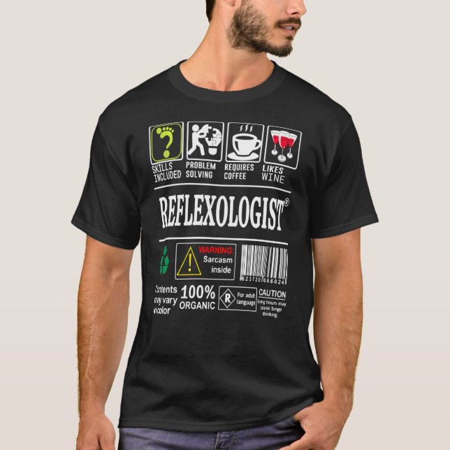 Reflexologist Skills Included Problem Solving Refl T-Shirt (Front)