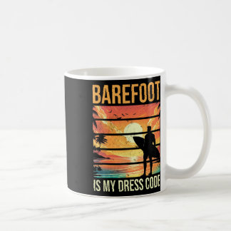 Refoot Is My Dress Code Beach Vacation Summer Surf Coffee Mug