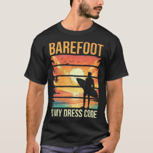 Refoot Is My Dress Code Beach Vacation Summer Surf T-Shirt