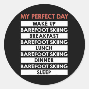 Refoot Skiing My Perfect Day Refooting Lover Classic Round Sticker