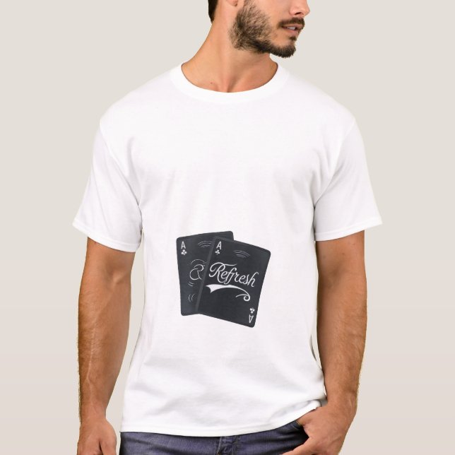 Refresh Playing Cards T-Shirt  (Front)