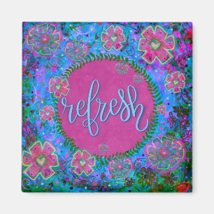 Refresh Pretty Fun Inspiring Floral Inspirivity Magnet