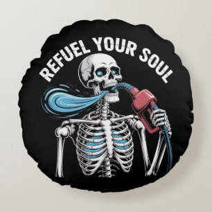 Refuel Your Soul Skeleton Art  Round Cushion