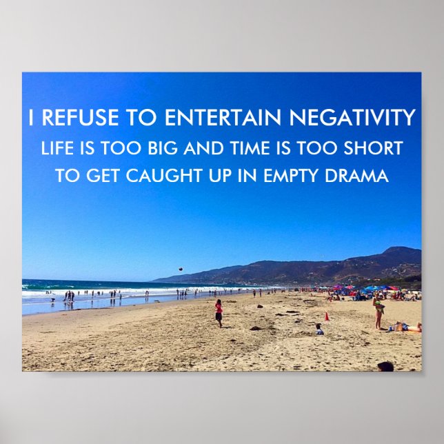 REFUSE TO ENTERTAIN NEGATIVITY Motivational Poster (Front)
