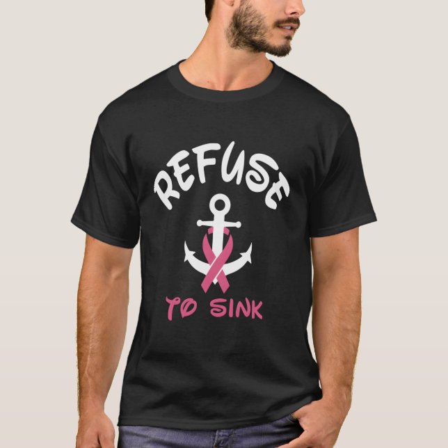 Refuse To Sink Breast Cancer Awareness K Ribbon T-Shirt (Front)