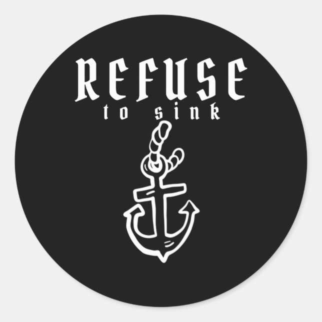 Refuse To Sink Depression Mental Health Awareness  Classic Round Sticker (Front)