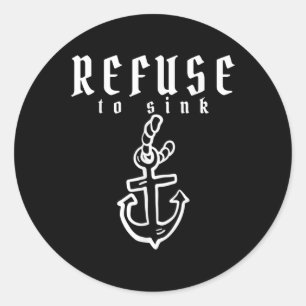 Refuse To Sink Depression Mental Health Awareness  Classic Round Sticker