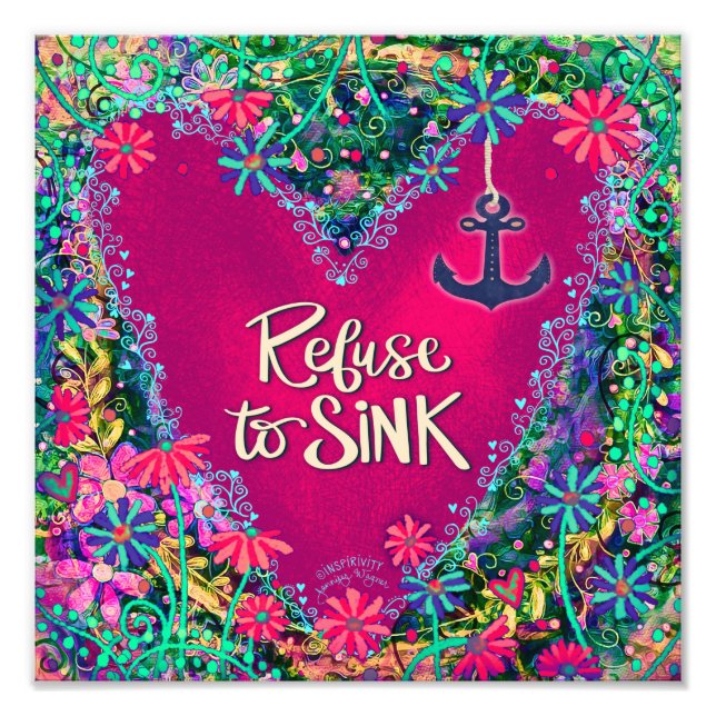 ‘Refuse to Sink’ Inspirivity Photo Print (Front)