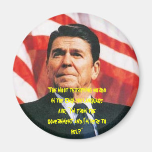 Regan, The most terrifying words in the English... Magnet
