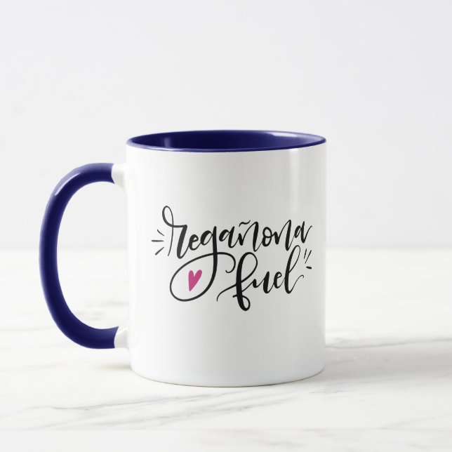 Regañona Fuel, hand lettered Mug (Left)