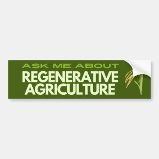 Regenerative Agriculture Bumper Sticker