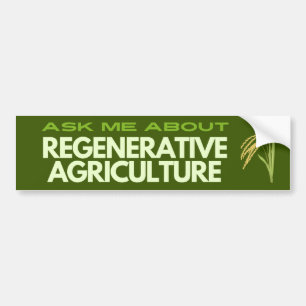Regenerative Agriculture Stick Bumper Sticker