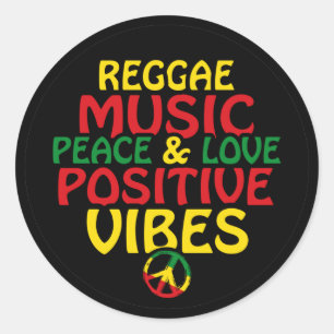 Reggae design with positive quotes and reggae flag classic round sticker
