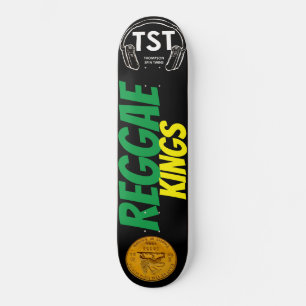 REGGAE KINGS / TST Skateboard