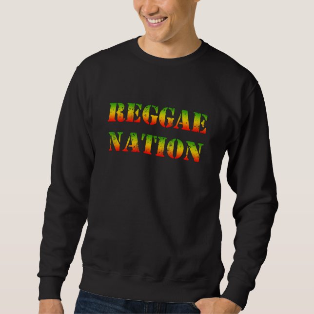 Reggae Nation   Sweatshirt (Front)