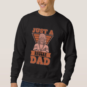 Reggae Rasta - Rastafari Music Rastafarian Just A Sweatshirt