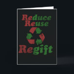 Regift for Christmas Holiday Card<br><div class="desc">Funny Christmas Regifter</div>