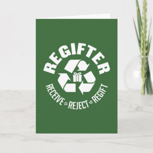 Regifter - receive, reject, re-gift. holiday card