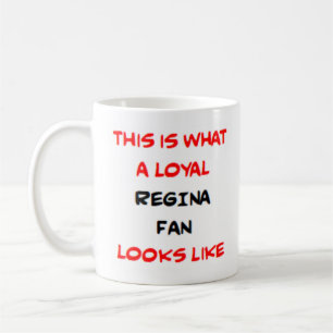 regina fan, loyal coffee mug
