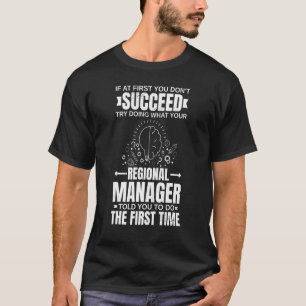 Regional Manager Assistant To The Management 2 T-Shirt