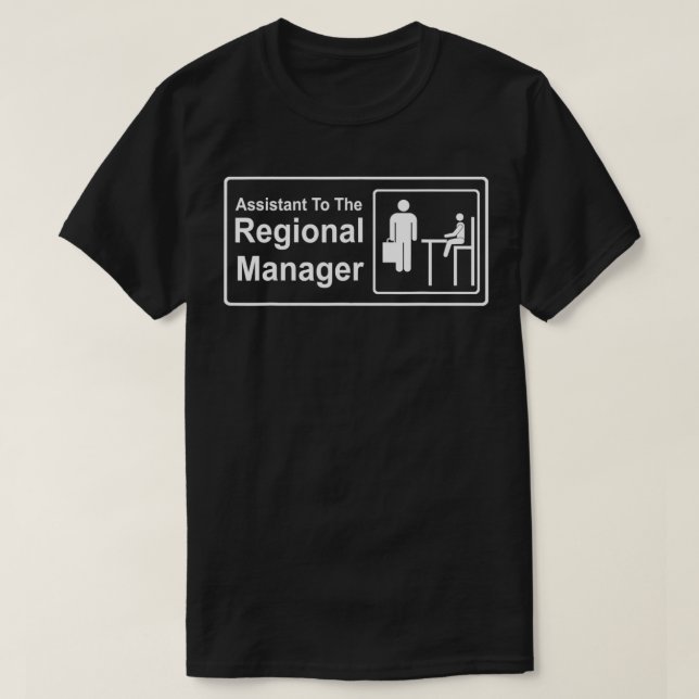 Regional Manager Assistant To The Regional Manager T-Shirt (Design Front)