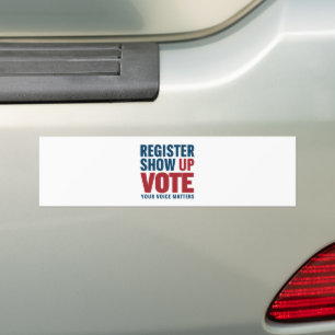 Register Show Up Vote Your Voice Matters Election Bumper Sticker