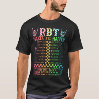 Registered Behaviour Technician Rbt Makes It All H T-Shirt