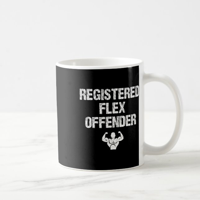 Registered Flex Offender Funny Bodybuilding Workou Coffee Mug (Right)