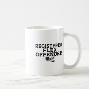 Registered Flex Offender Funny Bodybuilding Workou Coffee Mug