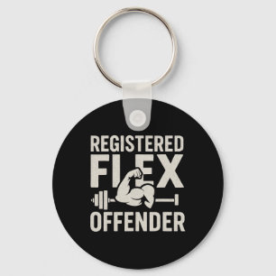 Registered Flex Offender Funny Gym Workout Bodybui Key Ring