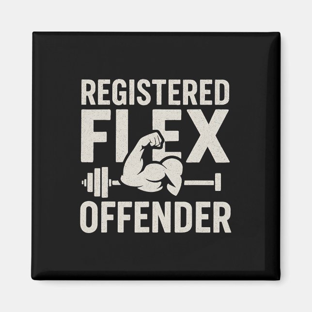 Registered Flex Offender Funny Gym Workout Bodybui Magnet (Front)