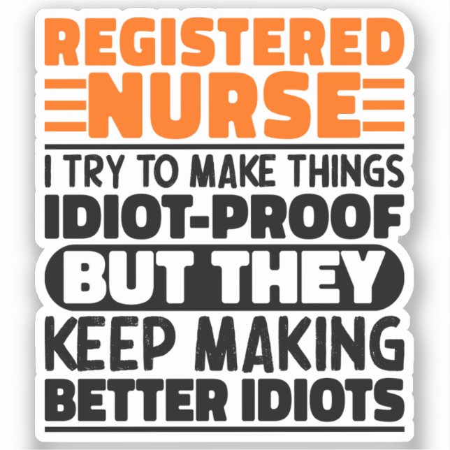 Registered Nurse I Try To Make Things Funny Saying (Front)