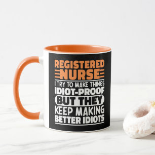Registered Nurse I Try To Make Things Funny Saying Mug