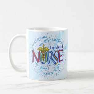 Registered Nurse Motto  Coffee Mug