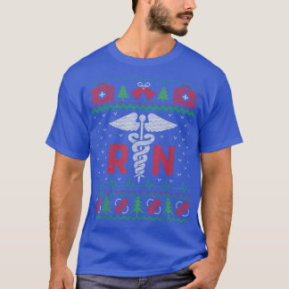 Registered Nurse Proud Ugly Christmas RN Happy Hol T-Shirt