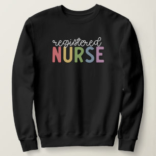 Registered Nurse RN Nurse Graduation Sweatshirt
