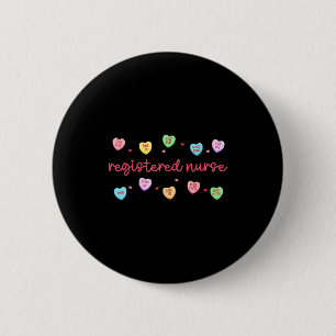 Registered Nurse Valentines Candy Heart Healthcare 6 Cm Round Badge