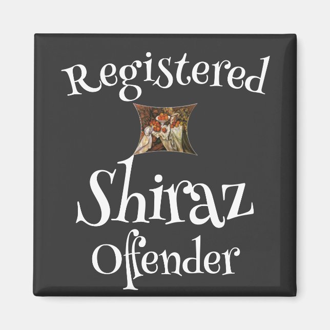 Registered Shiraz Offender Magnet (Front)