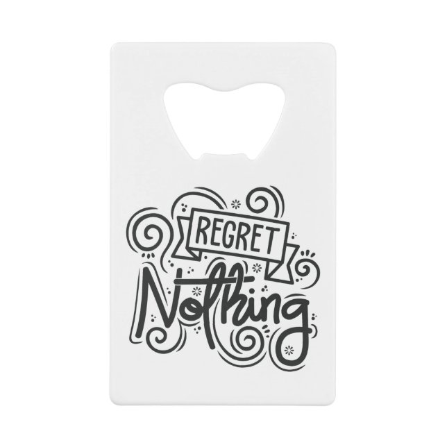 Regret Nothing Quote (Front)