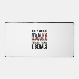 Regular Dad Trying Not to Raise Liberals Shirt_1 Desk Mat