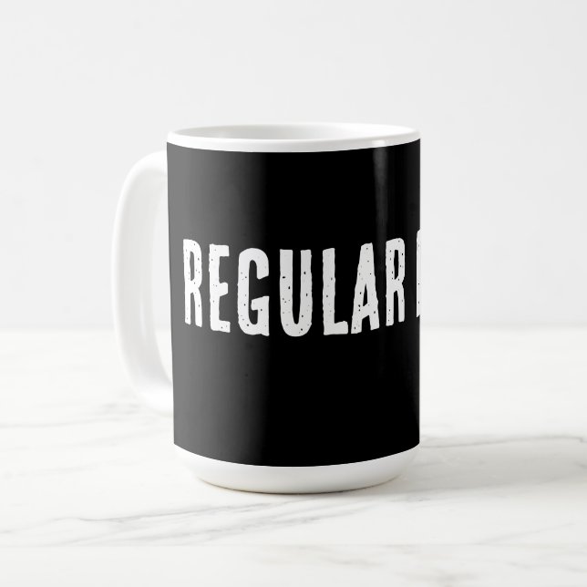 Regular Dude – Simple Everyday Humour Design Coffee Mug (Front Left)
