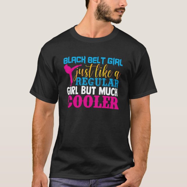 Regular Girl Black Belt Girl Just Cooler Women Jok T-Shirt (Front)