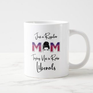 Regular Mum Trying Not To Raise Liberals-Mug Large Coffee Mug